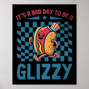 It’s A D Day To Be A Glizzy 4th Of July Poster