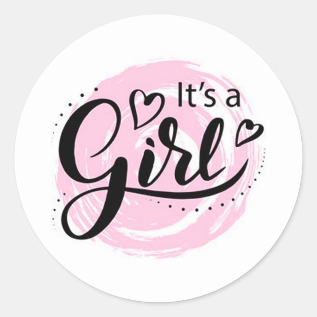It’s a girl classic round sticker (Front)