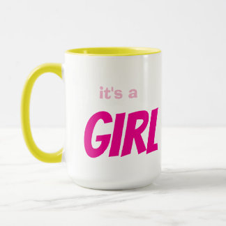 It’s a girl mug