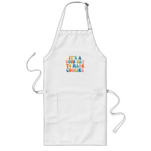 It' s A Good Day To Make Cookie Long Apron