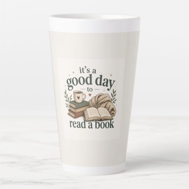 It’s a Good Day to Read a Book Latte Mug (Front)