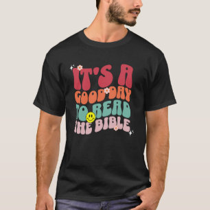 It s A Good Day To Read The Bible Retro Groovy 70s T-Shirt
