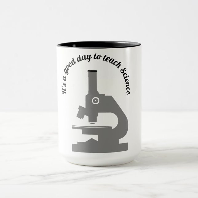 It’s a Good Day to Teach Science    Mug (Center)