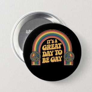It’s A Great Day To Be Gay LGBTQ Pride Month Queer 7.5 Cm Round Badge