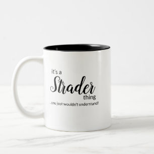 It’s a Strader Thing… Two-Tone Coffee Mug