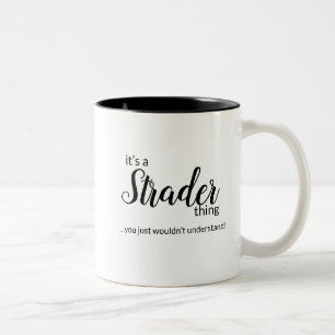 It’s a StraderThing…Two-Tone Coffee Mug