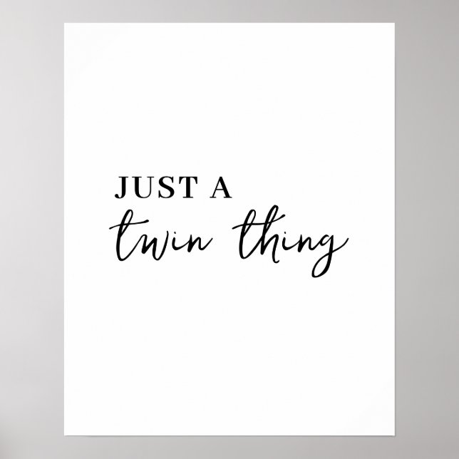 It’s a Twin Thing Modern Matching Twinning Design Poster (Front)