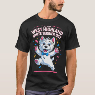 It’s A West Highland White Terrier Day Pet Dog Hum T-Shirt