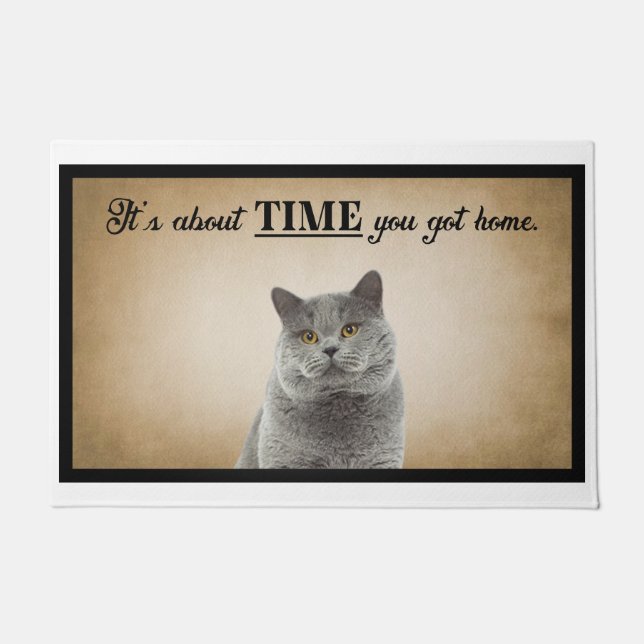 It’s About Time You Got Home American Cat Doormat (Front)