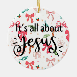 It’s All About Jesus – Bow Colorful Christmas Ceramic Tree Decoration