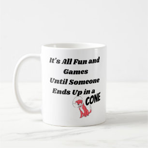 It’s All Fun and Games ... Cone - Vet Tech Humour Coffee Mug