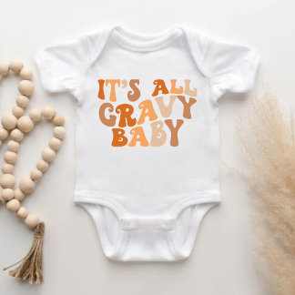 It’s All Gravy Baby – Funny Thanksgiving Baby Body Bodysuit