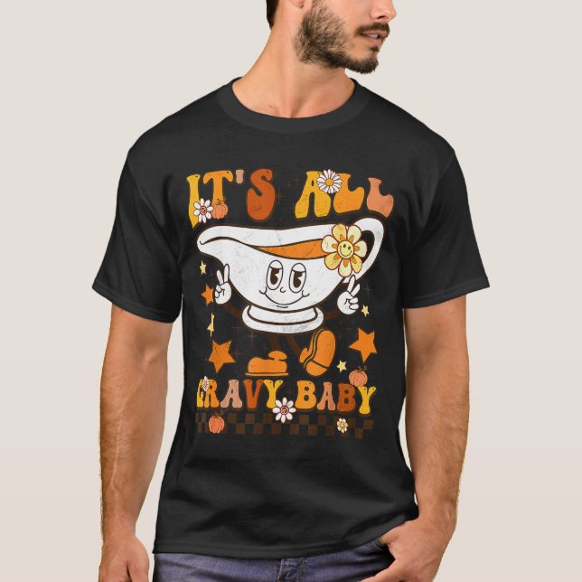 It’s All Gravy Baby Shirt Retro Groovy Happy Thank (Front)