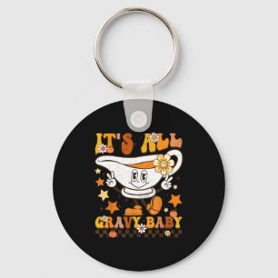 It’s All Gravy Baby Shirt Retro Groovy Happy Thank Key Ring