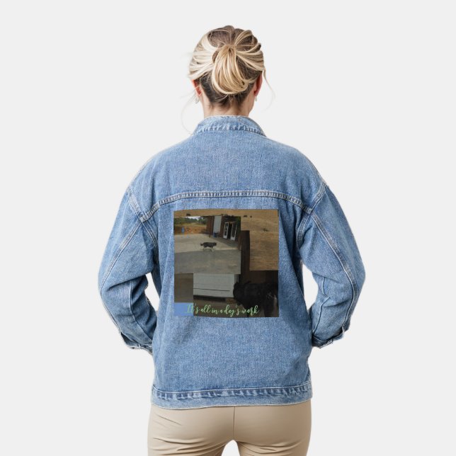 It’s all in a days work farm dogs denim jacket (Model)