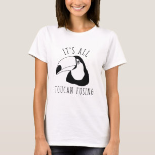 It’s All Toucan Fusing T-Shirt