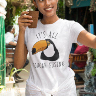 It’s All Toucan Fusing T-Shirt