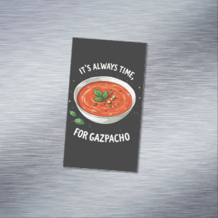 It’s Always Time for Gazpacho Tomato Soup Magnetic Business Card