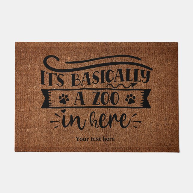 It"s basically a zoo in here doormat (Front)