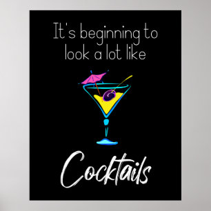 It’s Beginning to Look a Lot Like Cocktails Black Poster