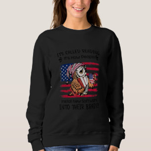 It S Called Reading It S How People Install New So Sweatshirt