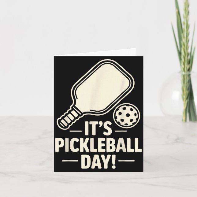 It’s Ckleball Day Dink Srt Player Court Fun Team P Card (Front)