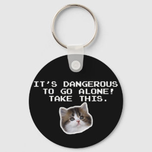 It’s Dangerous To Go Alone Take This Kitten Key Ring