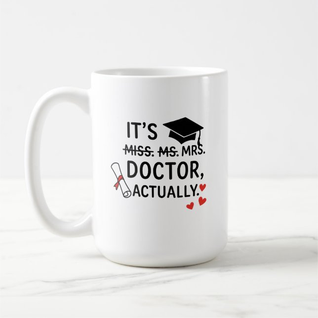 It’s Doctor Actually Graduation Mug (Left)