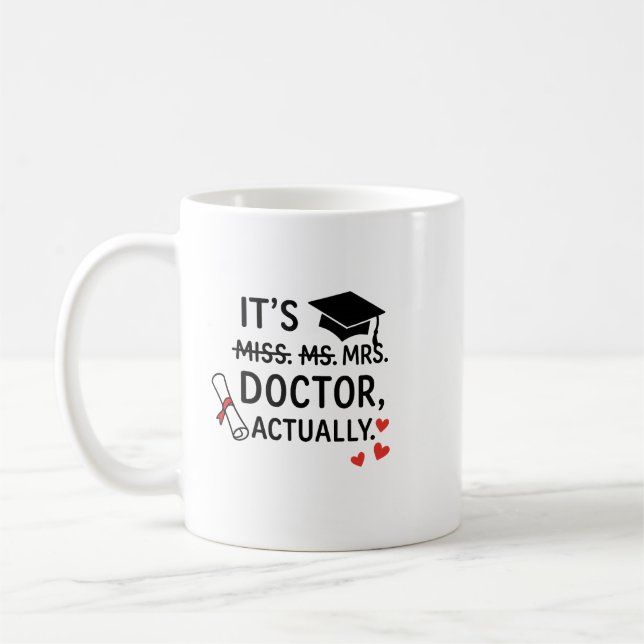 It’s Doctor Actually Graduation Mug (Left)