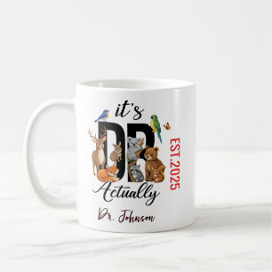 It’s Dr. Actually Animals   Funny Doctor Day Coffee Mug