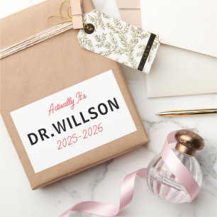 It’s Dr, Actually – Funny Doctor Life Cute Rectangular Sticker