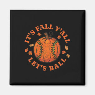 It’s Fall Let’s Ll Softll Pumpkin Shirt Magnet