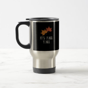 It’s Fall Y’all Aesthetic Graphic Travel Mug