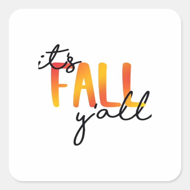 It’s Fall Y’all Aesthetic Simple Square Sticker (Front)