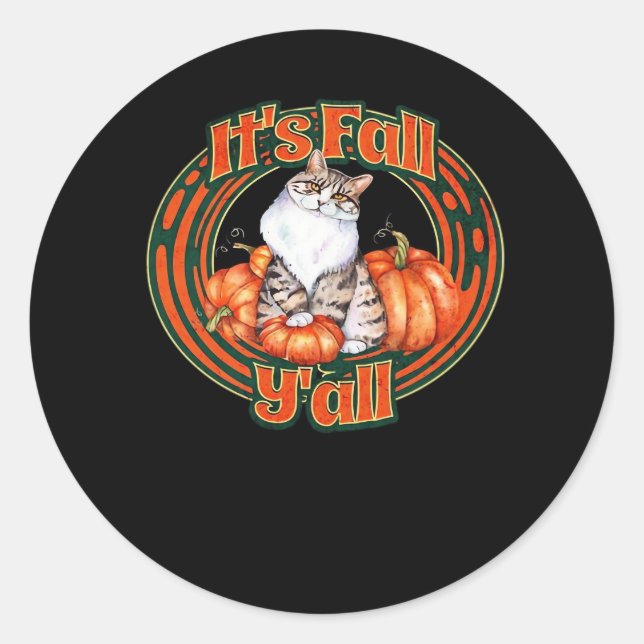 It’s Fall Y’all And Pumpkins Classic Round Sticker (Front)