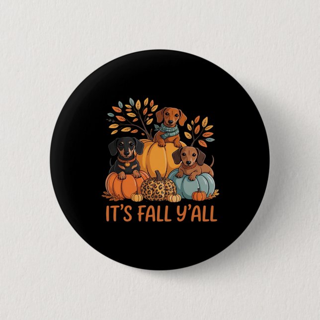 It’s Fall Y’all Autumn Dachshund Pumpkins Fall 6 Cm Round Badge (Front)
