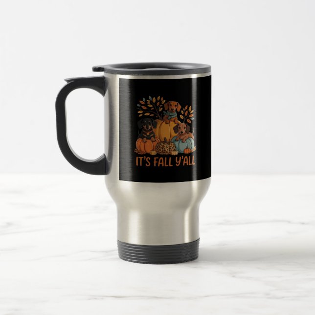It’s Fall Y’all Autumn Dachshund Pumpkins Fall Travel Mug (Left)