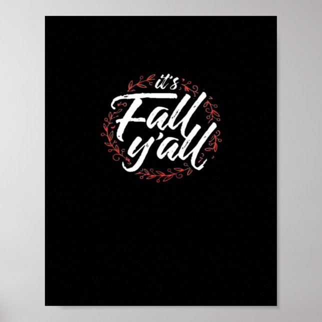 It’s Fall Y’all Autumn Design Creative Casual Poster (Front)