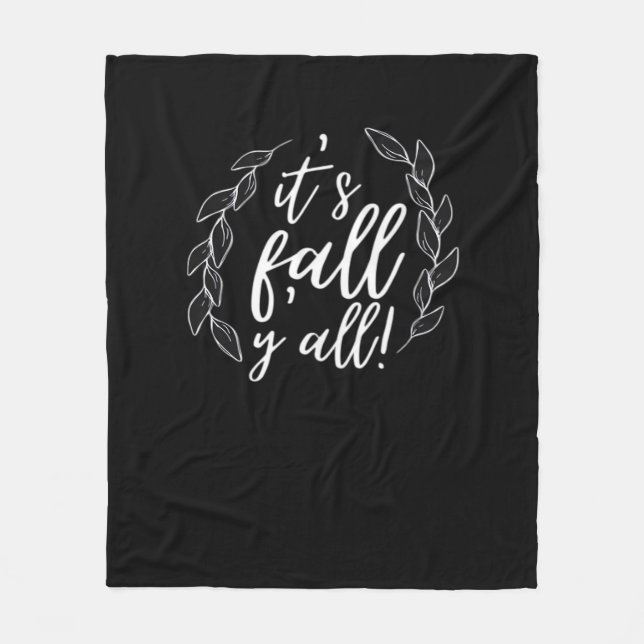 It’s Fall Y’all Autumn Design Trendy Unique Fleece Blanket (Front)