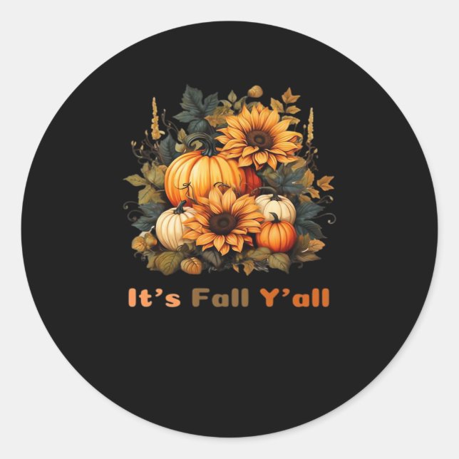 It’s Fall Y’all, Autumn, Fall Season Classic Round Sticker (Front)