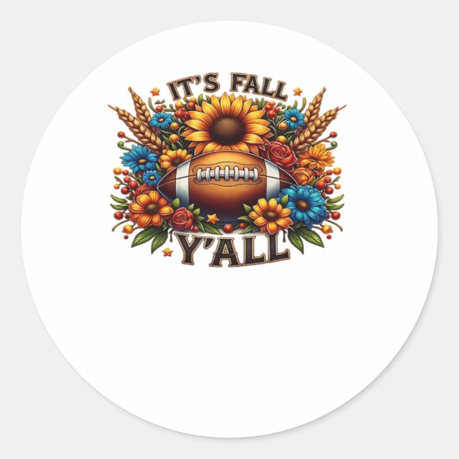 It’s Fall Y’all Autumn Football Classic Round Sticker (Front)