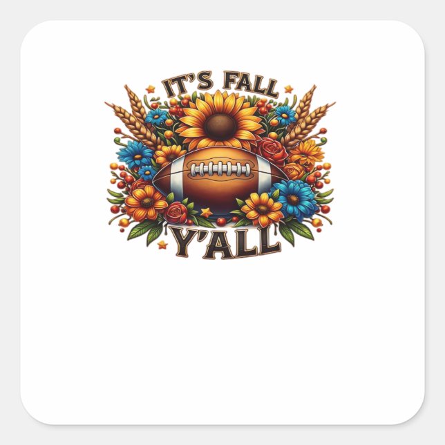 It’s Fall Y’all Autumn Football Square Sticker (Front)