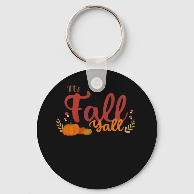 It’s Fall Y’all Autumn Pumpkins And Mushrooms Desi Key Ring (Front)