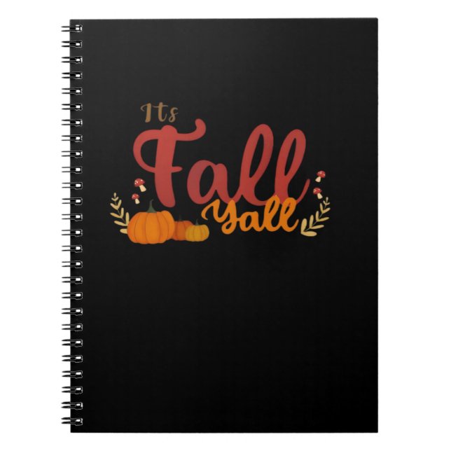 It’s Fall Y’all Autumn Pumpkins And Mushrooms Desi Notebook (Front)