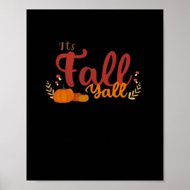 It’s Fall Y’all Autumn Pumpkins And Mushrooms Desi Poster (Front)