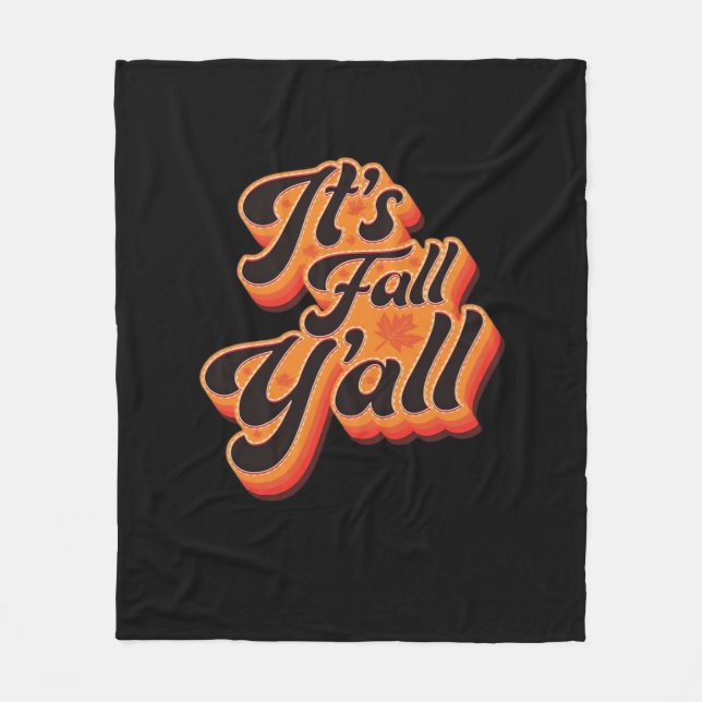 It’s Fall Y’all Autumn Season Cool Graphic Fleece Blanket (Front)