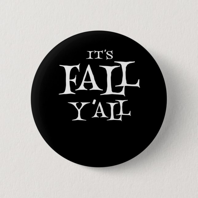 It’s Fall Y’all Basic Casual 6 Cm Round Badge (Front)