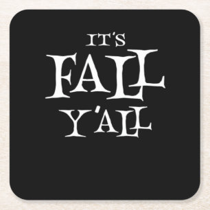 It’s Fall Y’all Basic Casual Classic Square Paper Coaster