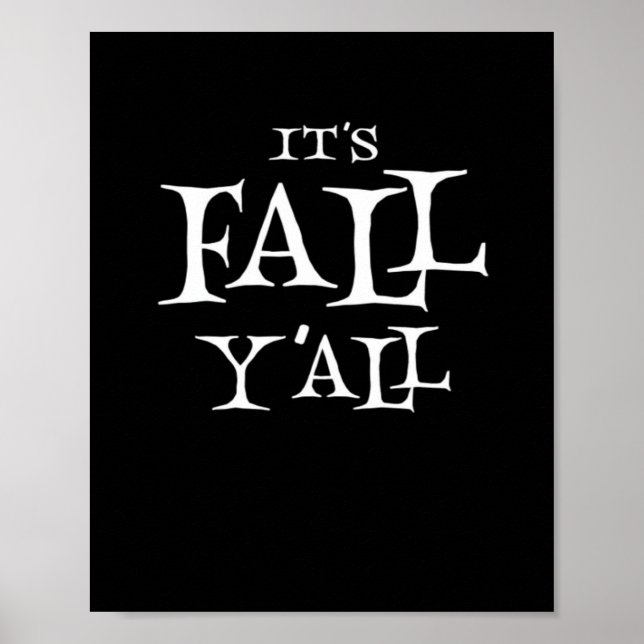 It’s Fall Y’all Basic Casual Poster (Front)