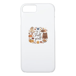 It’s Fall Y’all Basic Design iPhone 8/7 Case